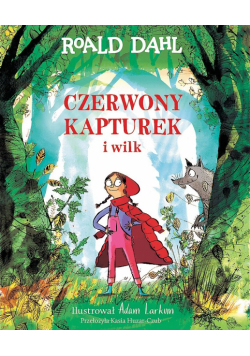 Czerwony Kapturek i wilk