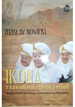 Ikona z kawałkiem chleba i cebuli   Notatki ambasadora na Wschodzie