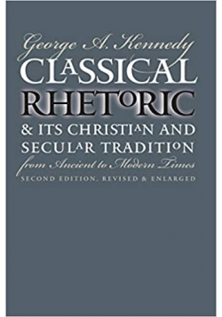 Classical rhetoric & its christian and secular tradition