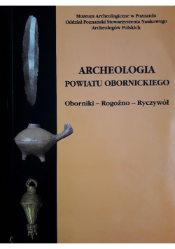 Archeologia Powiatu Obornickiego