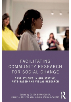 Facilitating Community Research for Social Change