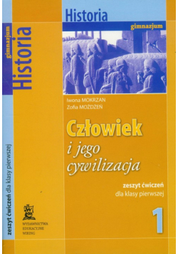 Z. - Człowiek i jego cywilizacja 1 Historia zeszyt ćwiczeń