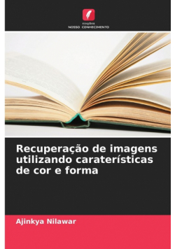 Recuperação de imagens utilizando caraterísticas de cor e forma