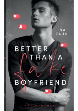 Better than a Fake-Boyfriend