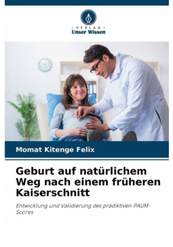 Geburt auf natürlichem Weg nach einem früheren Kaiserschnitt
