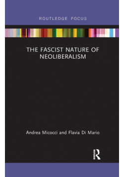 The Fascist Nature of Neoliberalism
