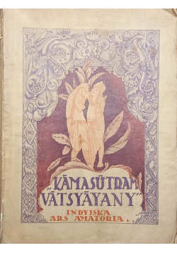 Kamasutram Vatsyayany. Indyjska Ars Amatoria 1922 r.