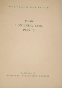 Ptak i gniazdo jajo pisklę