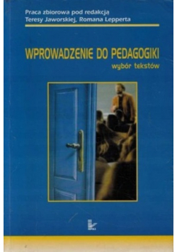 Wprowadzenie do pedagogiki, wybór tekstów