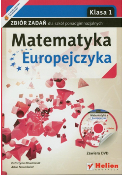 Matematyka Europejczyka 1 Zbiór zadań z płytą DVD