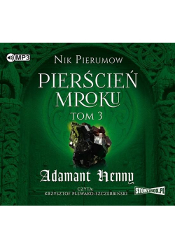 Pierścień Mroku T.3 Adamant Henny audiobook