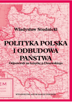 Polityka Polska i odbudowa państwa