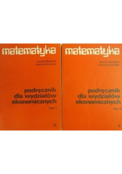 Matematyka podręcznik dla wydziałów ekonomicznych II Tomy