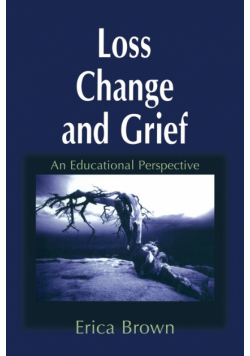Loss, Change and Grief