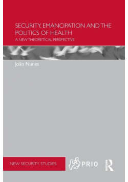 Security, Emancipation and the Politics of Health