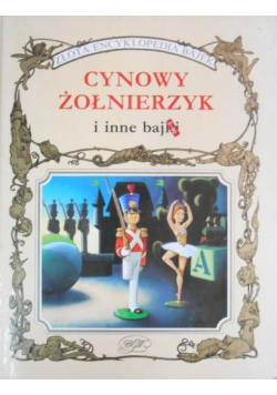 Cynowy żołnierzyk i inne bajki