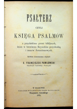 Psałterz czyli Księga Psalmów Tom I i II 1872 r.