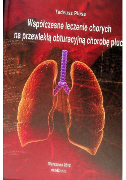 Współczesne leczenie chorych na przewlekłą obturacyjną chorobę płuc