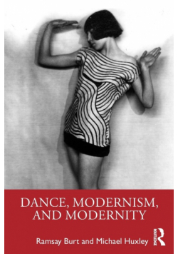 Dance, Modernism, and Modernity