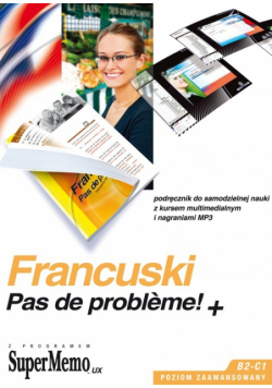 Francuski: Pas de probleme! Poziom zaawansowany