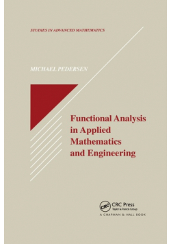 Functional Analysis in Applied Mathematics and Engineering