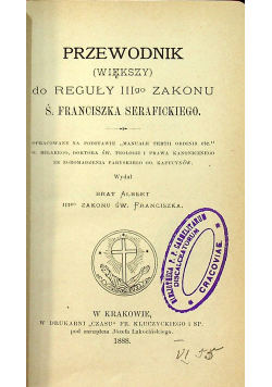 Przewodnik do reguł III go Zakonu Ś Franciszka Serafickiego 1888r.