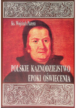 Polskie kaznodziejstwo epoki oświecenia