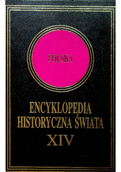 Encyklopedia Historyczna Świata XIV