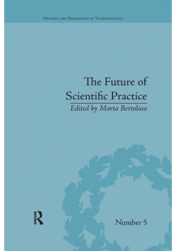 The Future of Scientific Practice