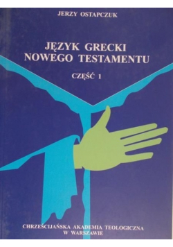 Język grecki Nowego Testamentu Część 1