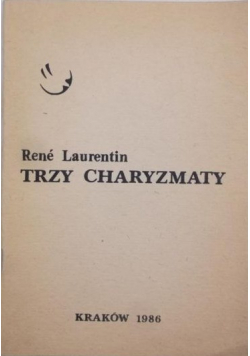 Trzy charyzmaty