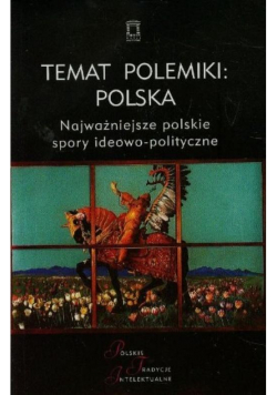 Temat polemiki: Polska