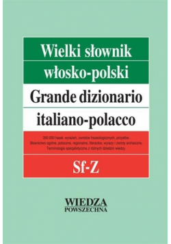 Wielki słownik włosko-polski T.4 Sf-Z