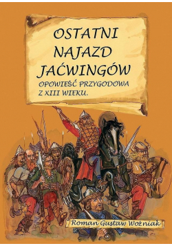 Ostatni najazd Jaćwingów.