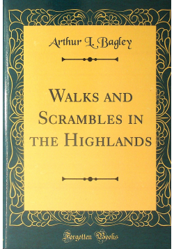 Walks and Scrambles in the Highlands reprint z 1914 r