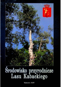 Środowisko przyrodnicze lasu Kabackiego