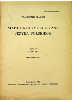 Słownik etymologiczny języka polskiego Tom IV Zeszyt 2