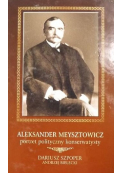 Meysztowicz Aleksander portret polityczny konserwatysty