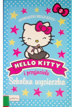 Hello Kitty i przyjaciele. Szkolna wycieczka