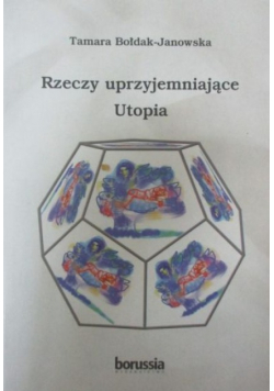 Rzeczy uprzyjemniające Utopia