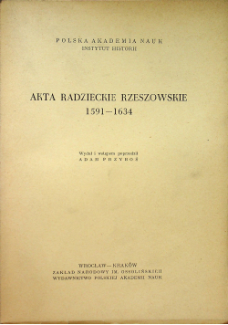 Akta radzieckie rzeszowskie 1591-1634