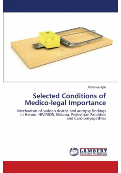 Selected Conditions of Medico-legal Importance