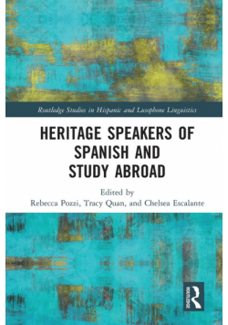 Heritage Speakers of Spanish and Study Abroad