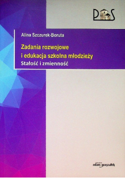 Zadania rozwojowe i edukacja szkolna młodzieży