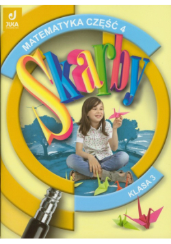 Skarby 3 Matematyka podręcznik z ćwiczeniami część 4