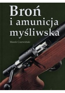 Optyka broń i amunicja myśliwska