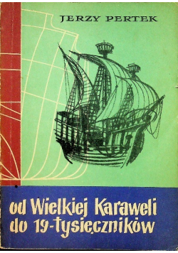 Od Wielkiej Karaweli do 19 - tysięczników