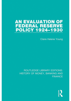 An Evaluation of Federal Reserve Policy 1924-1930
