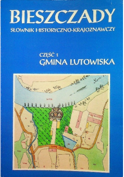 Bieszczady Część 1 Gmina Lutowiska