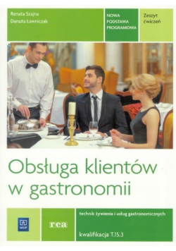 Obsługa klientów w gastronomii Kwalifikacja T.15.3